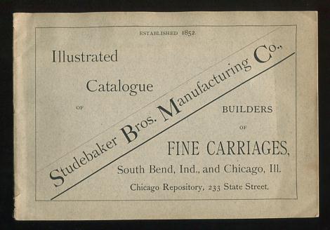 Catalogue of Light Carriages Made by Studebaker Bros. Manufacturing Co.