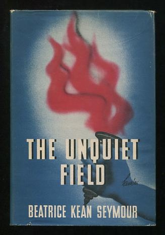 The Unquiet Field
