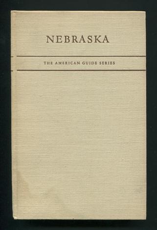 Nebraska: A Guide to the Cornhusker State