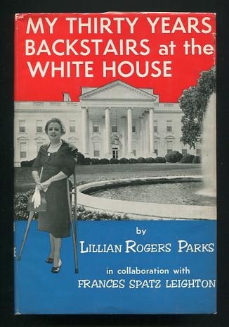 My Thirty Years Backstairs at the White House