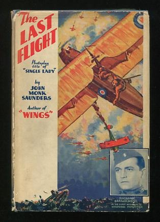 The Last Flight; photoplay title of 