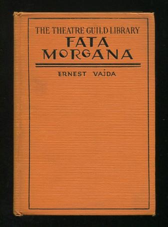Fata Morgana (Mirage); a comedy in three acts