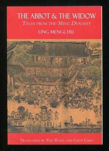 The Abbot and the Widow: Tales from the Ming Dynasty [*SIGNED* by translator]