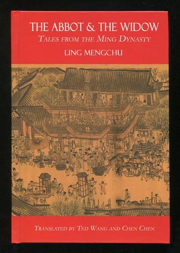 The Abbot and the Widow: Tales from the Ming Dynasty [*SIGNED* by translator]