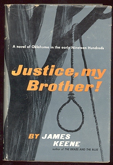 Justice, My Brother!: A Novel of Oklahoma in the Early Nineteen Hundreds