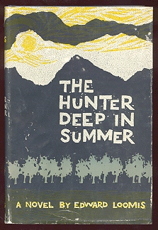 The Hunter Deep in Summer