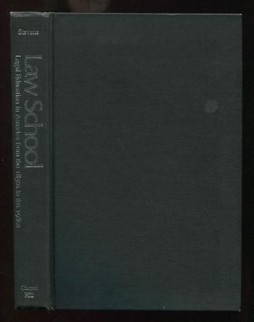 Law School: Legal Education in America from the 1850s to the 1980s (Studies in Legal History)