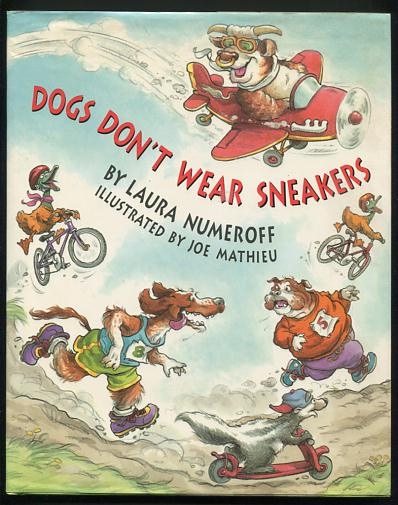 Dogs Don't Wear Sneakers [*SIGNED*]
