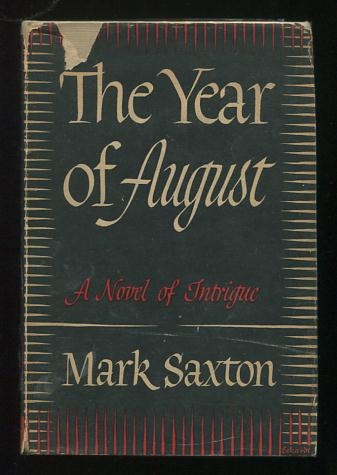 The Year of August: A Novel of Intrigue